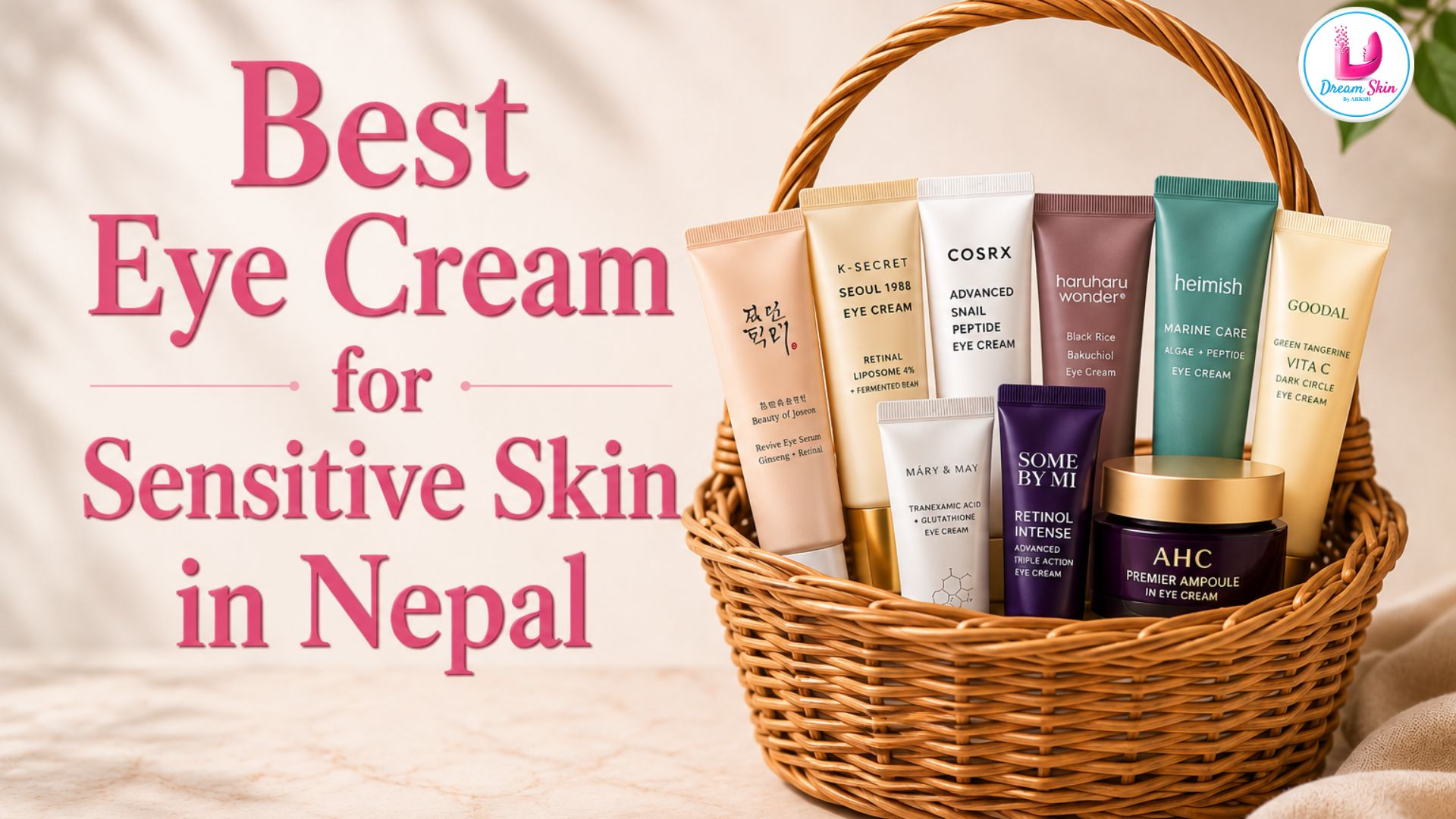 Best Eye Cream for Sensitive Skin in Nepal